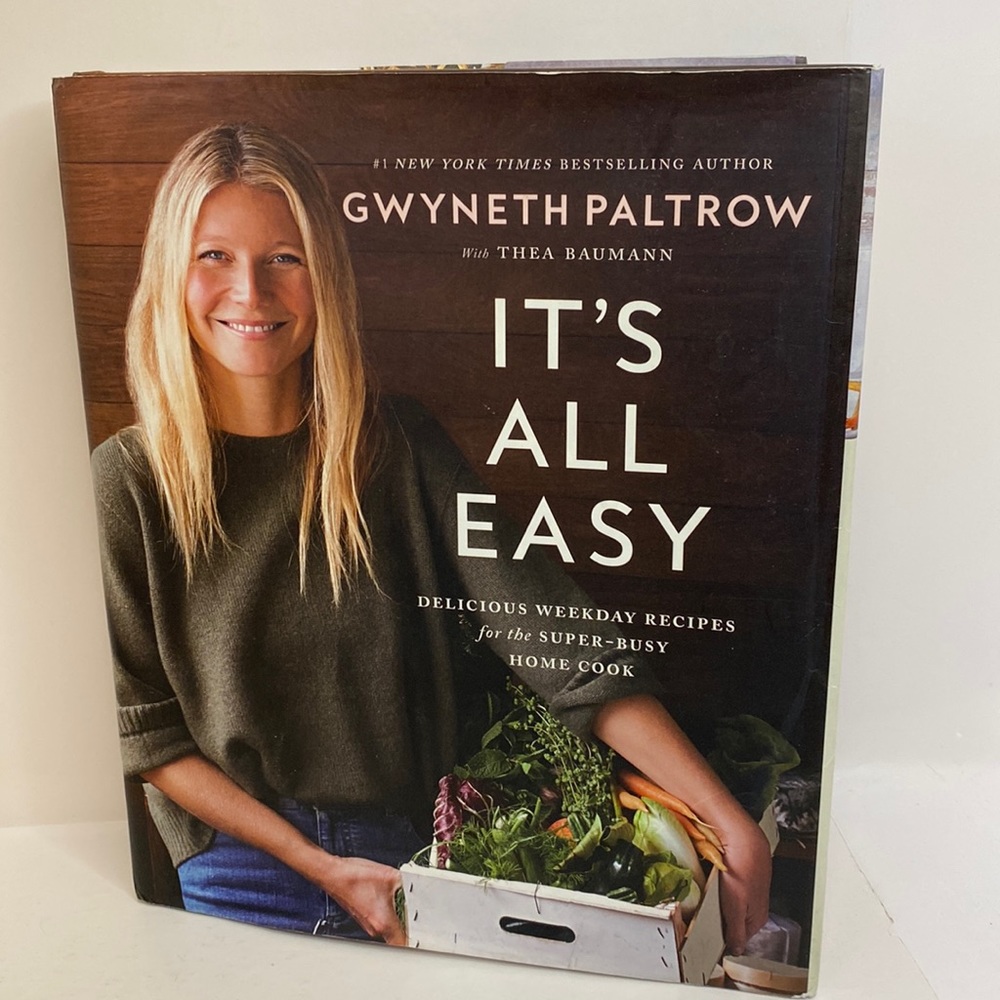 Gwyneth Paltrow IT’S ALL EASY Cookbook First Edition 2016  Hardcover